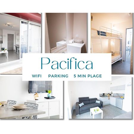 Le Pacifica Appart - Neuf Parking Wifi Clim 2Min Plage - Residence Le Pacific - Topprosconciergerie La Grande Motte Kültér fotó